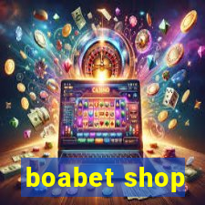 boabet shop